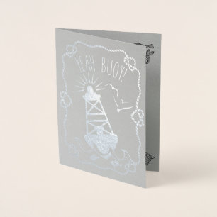 Yeah Buoy Funny Nautical Pun Happy Birthday Foil Card