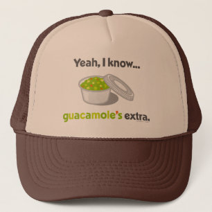 Yeah I Know Guacamole is Extra (Cup of Guacamole) Trucker Hat