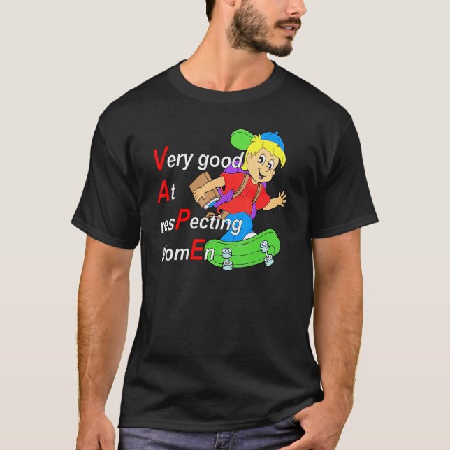 Yeah I Vape Very Good At Respecting Women Funny Va T-Shirt (Front)