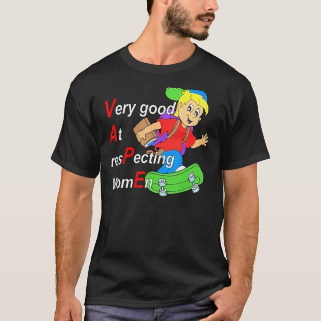 Yeah I Vape Very Good At Respecting Women Funny Va T-Shirt (Front)