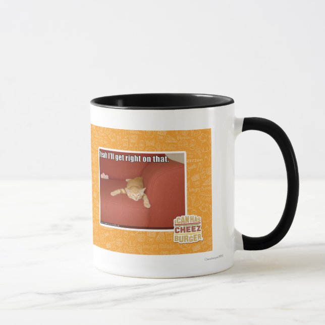 Yeah I'll get right on that. Mug (Right)