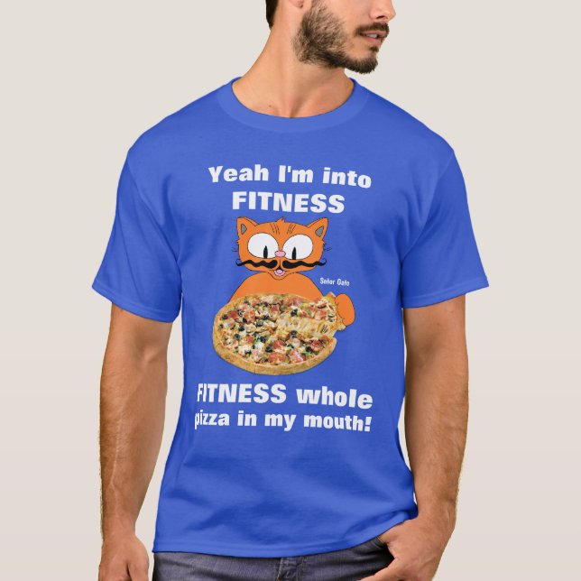Yeah I'm Into Fitness Funny Pizza Cartoon Cat T-Shirt (Front)