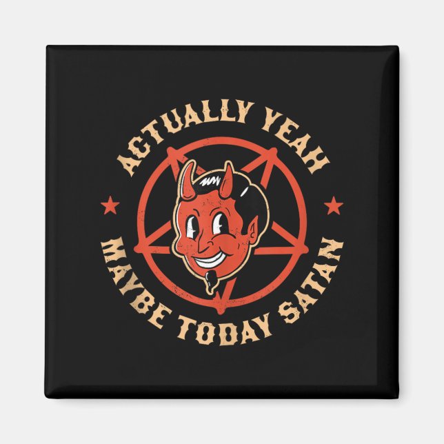 Yeah Maybe Satan Retro Vintage Halloween Goth Magnet (Front)