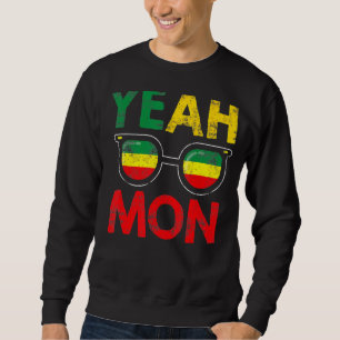 Yeah Mon Jamaican Vacation Jamaica Reggae Sweatshirt