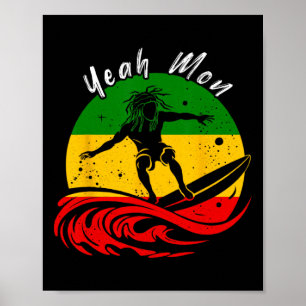 Yeah Mon Rastafari Roots Jamaican Surfing Rasta Re Poster