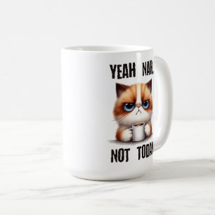 Yeah..nah..Not today Coffee Mug