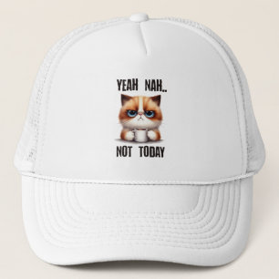 Yeah..nah..Not today Trucker Hat
