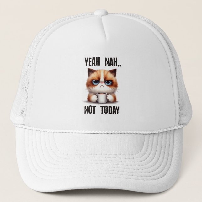 Yeah..nah..Not today Trucker Hat (Front)