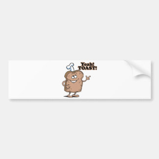 Yeah! TOAST! Bumper Sticker