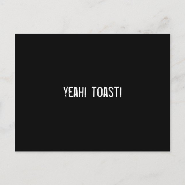 yeah! toast! postcard (Front)