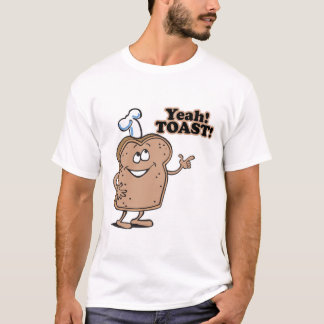 Yeah! TOAST! T-Shirt
