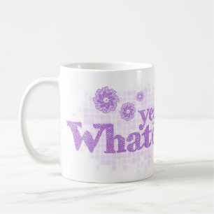 yeah whatever... purple text mug