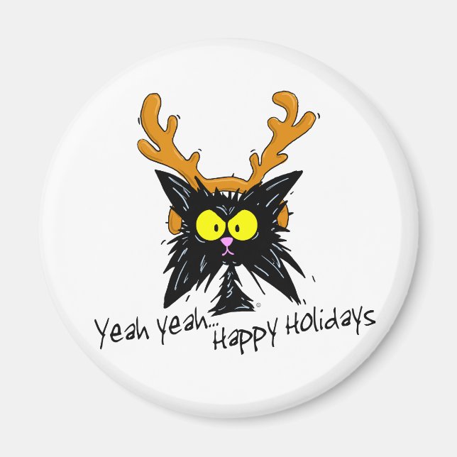 "Yeah Yeah...Happy Holidays" Magnet (Front)