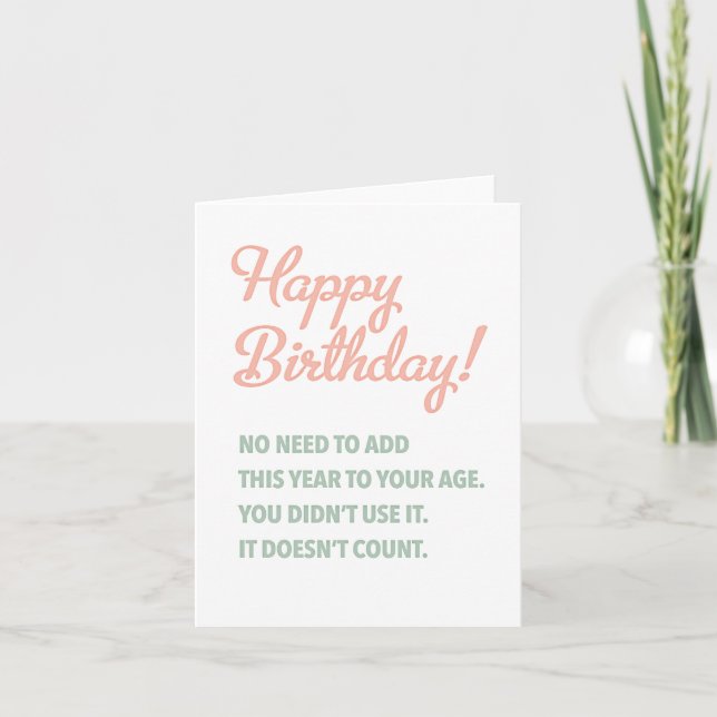 Year Doesn't Count for Age Birthday Card (Front)