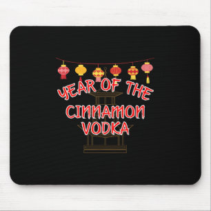 Year Of The Cinnamon Vodka - Funny Chinese New Yea Mouse Mat