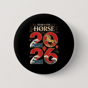 Year Of The Horse 2026 Chinese New Year For Men Wo 6 Cm Round Badge