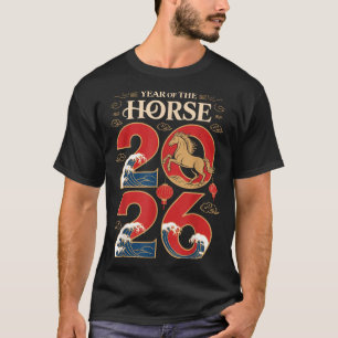 Year Of The Horse 2026 Chinese New Year For Men Wo T-Shirt