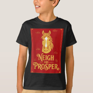 Year of the horse 2026 chinese new year neigh and T-Shirt