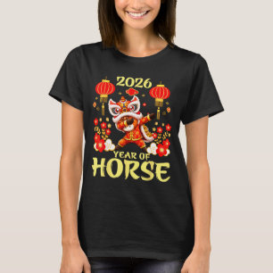 Year Of The Horse Happy Lunar New Year 2026 Chines T-Shirt