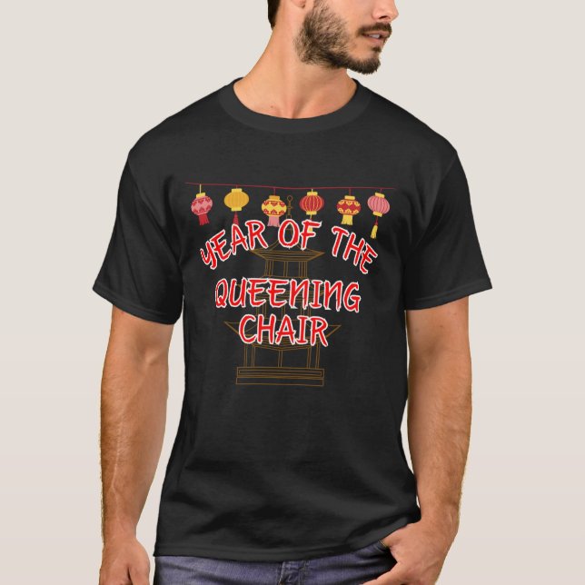 Year of the Queening Chair - Sexy Chinese New Year T-Shirt (Front)