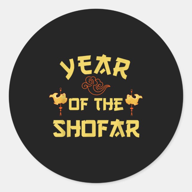Year Of The Shofar Funny Chinese Jewish New Year H Classic Round Sticker (Front)