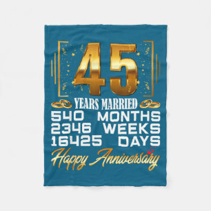 Years 45 Married 45th Wedding Anniversary Fleece Blanket