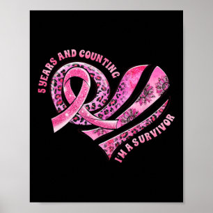 Years And Counting I'm A Survivor Breast Cancer Aw Poster