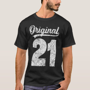 Year's Issues Original Vintage Of It´s My 21st Bir T-Shirt