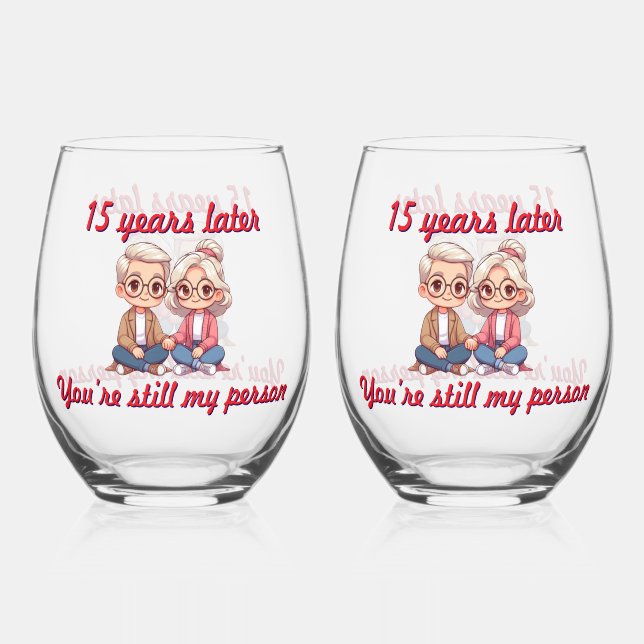 Years Later You're Still My Person Stemless Wine Glass (Front)