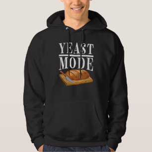 Yeast Mode Bread Maker Sourdough Baking Bakery 3 Hoodie
