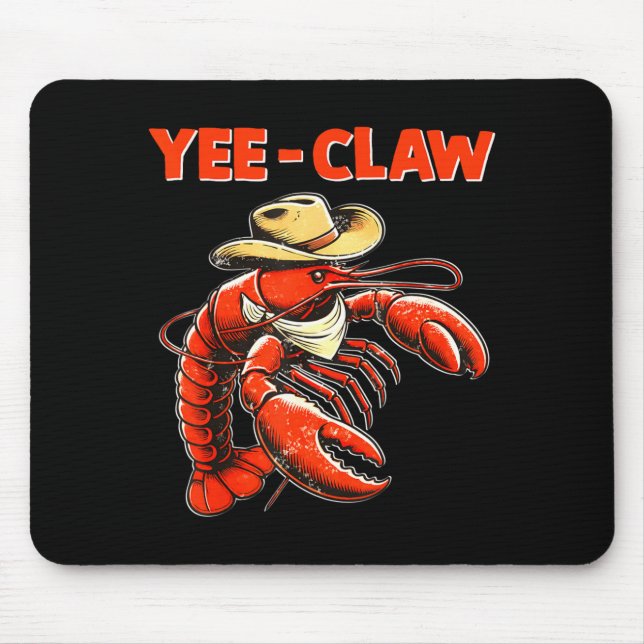 Yee Claw Funny Cowboy Crawfish Cajun Seafood Mouse Mat (Front)