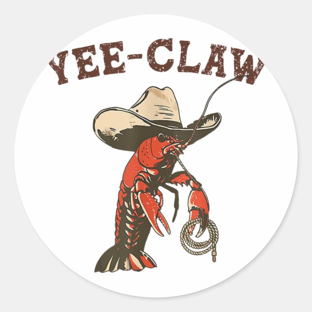 Yee Claw Funny Crawfish Cajun Seafood Festival  Classic Round Sticker (Front)