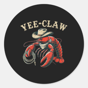Yee Claw Funny Crawfish Cajun Seafood Festival  Classic Round Sticker