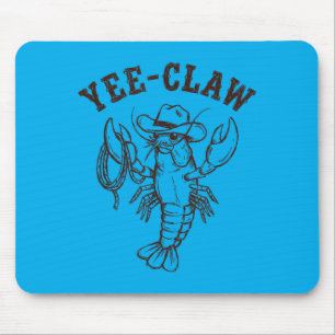Yee-Claw Western Cowboy Crawfish Summer Seafood Mouse Mat