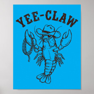 Yee-Claw Western Cowboy Crawfish Summer Seafood Poster
