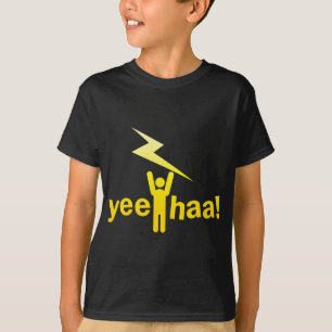 yee haa ! lightning man T-Shirt