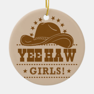 Yee Haw Girls Cowgirl Hat Design Ceramic Tree Decoration