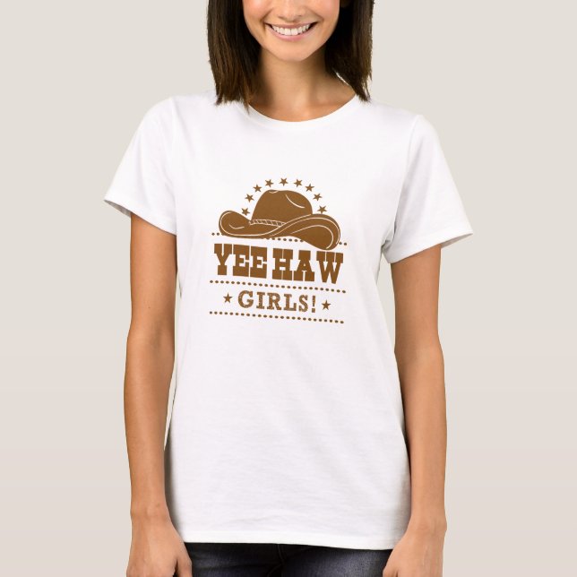 Yee Haw Girls Cowgirl Hat Design T-Shirt (Front)