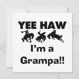 Yee Haw I'm a Grampa T-shirts and Gifts