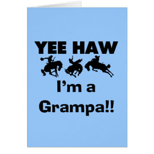 Yee Haw I'm a Grampa T-shirts and Gifts