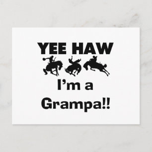 Yee Haw I'm a Grampa T-shirts and Gifts Postcard
