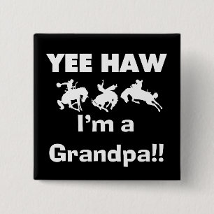 Yee Haw I'm a Grandpa T-shirts and Gifts 15 Cm Square Badge