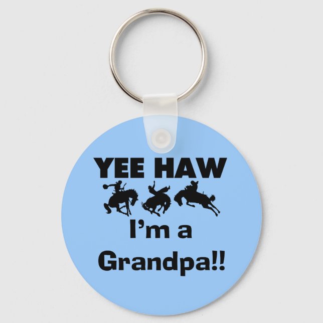 Yee Haw I'm a Grandpa T-shirts and Gifts Key Ring (Front)