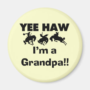 Yee Haw I'm a Grandpa T-shirts and Gifts Magnet