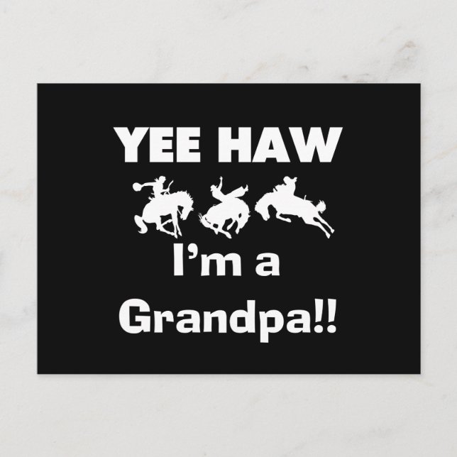 Yee Haw I'm a Grandpa T-shirts and Gifts Postcard (Front)
