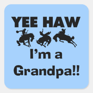 Yee Haw I'm a Grandpa T-shirts and Gifts Square Sticker