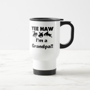 Yee Haw I'm a Grandpa T-shirts and Gifts Travel Mug