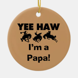 Yee Haw I'm a Papa T-shirts and GIfts Ceramic Tree Decoration
