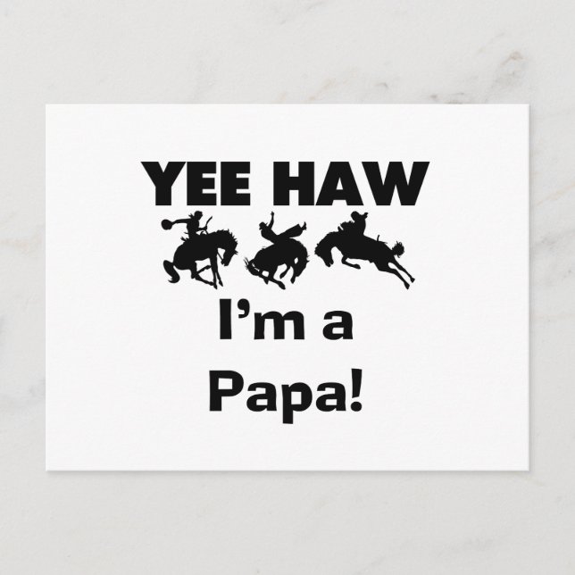 Yee Haw I'm a Papa T-shirts and GIfts Postcard (Front)