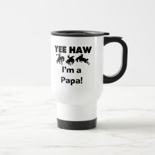 Yee Haw I'm a Papa T-shirts and GIfts Travel Mug